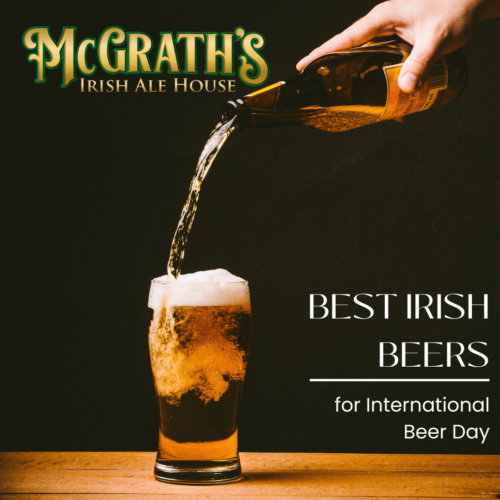 Best Irish Beers to Enjoy on International Beer Day