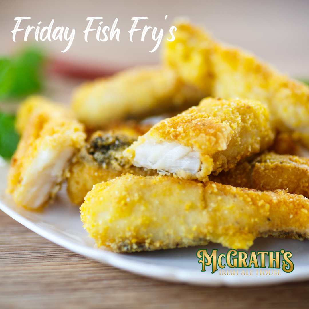 Join Us For Friday’s Fish Fry at McGrath’s!